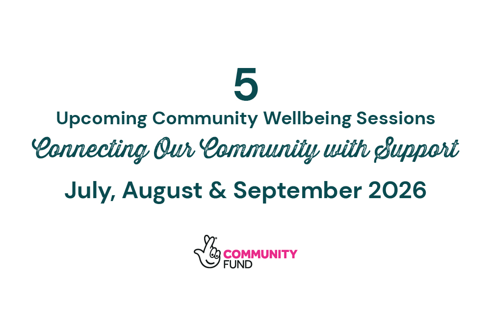 Upcoming Community Wellbeing Sessions