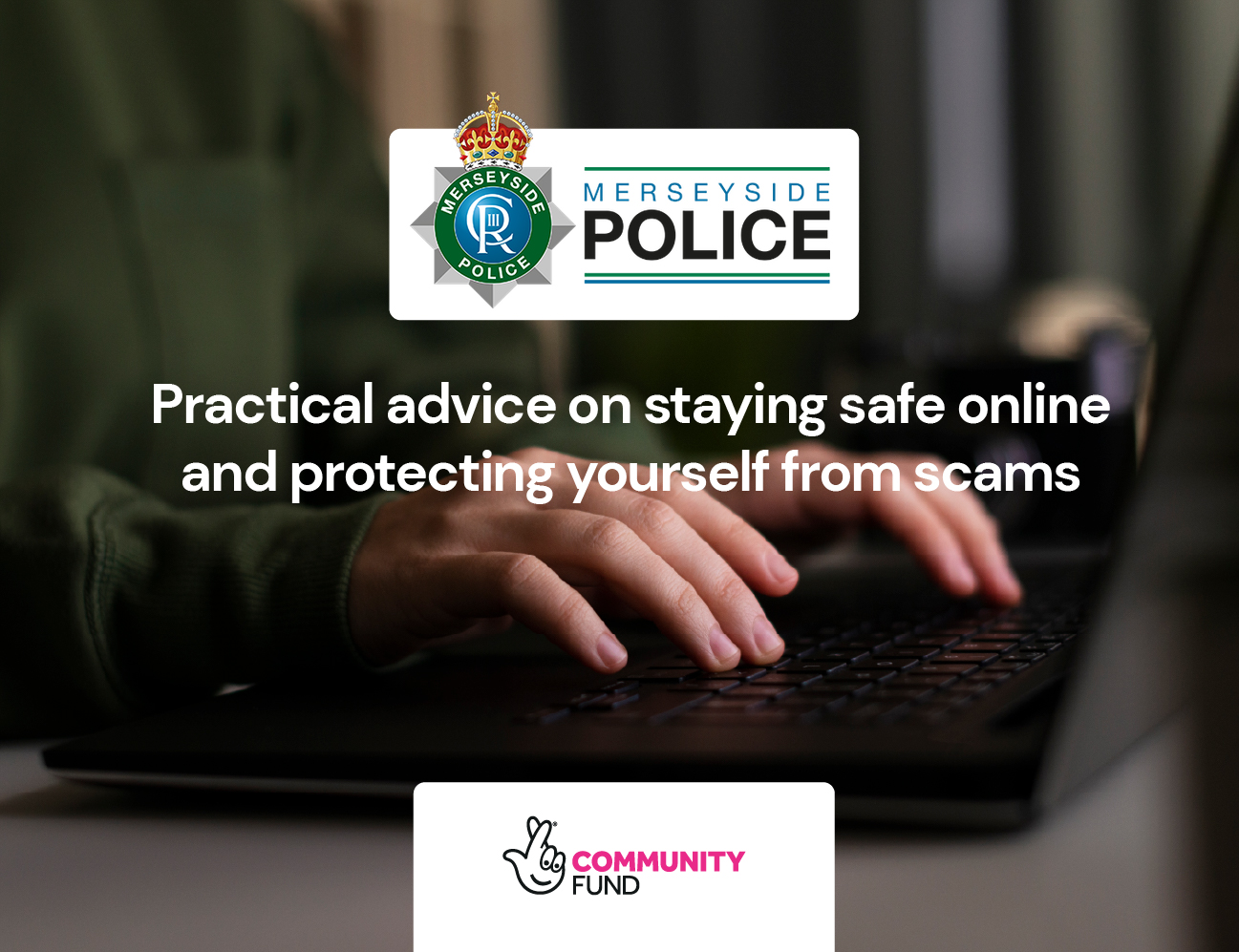 Practical advice on staying safe online and protecting yourself from scams